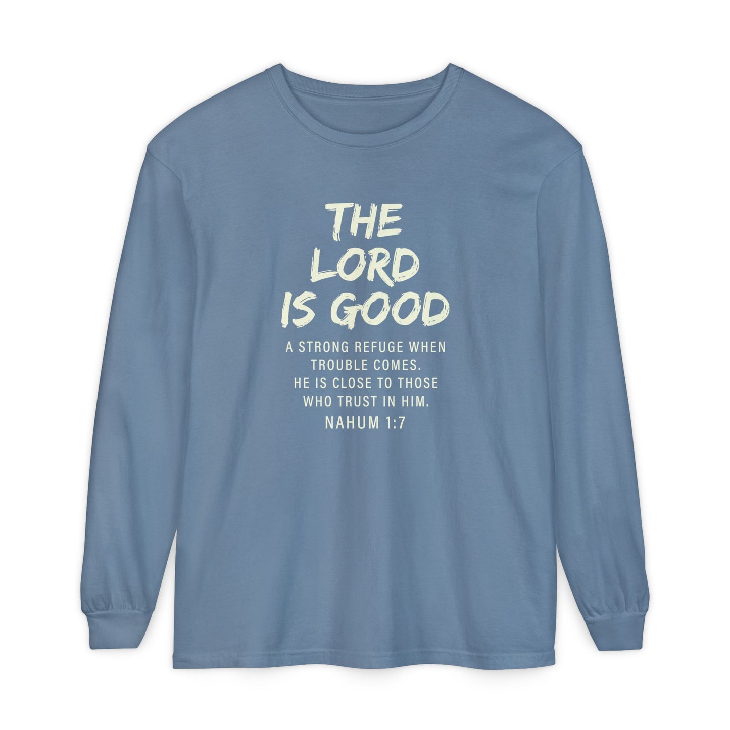 The Lord Is Good "NAHUM 1:7" BEIGE 100% cotton long sleeve