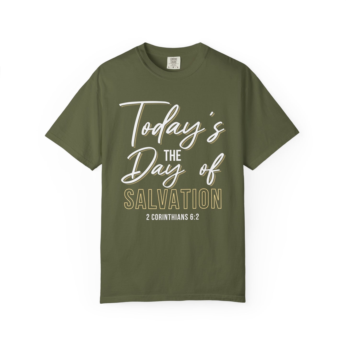 Today's The Day Of Salvation "2 Corinthians 6:2" 100% Cotton Shirt
