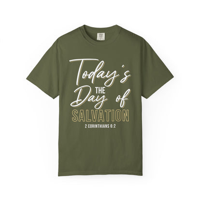 Today's The Day Of Salvation "2 Corinthians 6:2" 100% Cotton Shirt