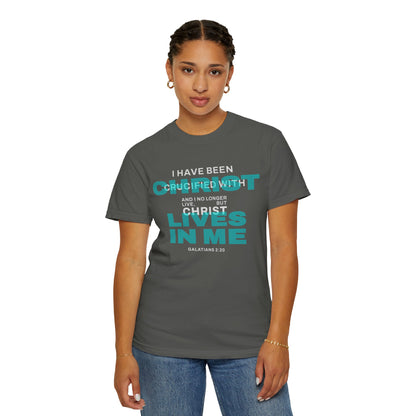 I have been Crucified with Christ "Galatians 2:20" TEAL