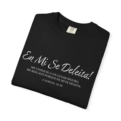 En Mi Se Deleita! "2 Samuel 22:20" 100% Cotton T-Shirt