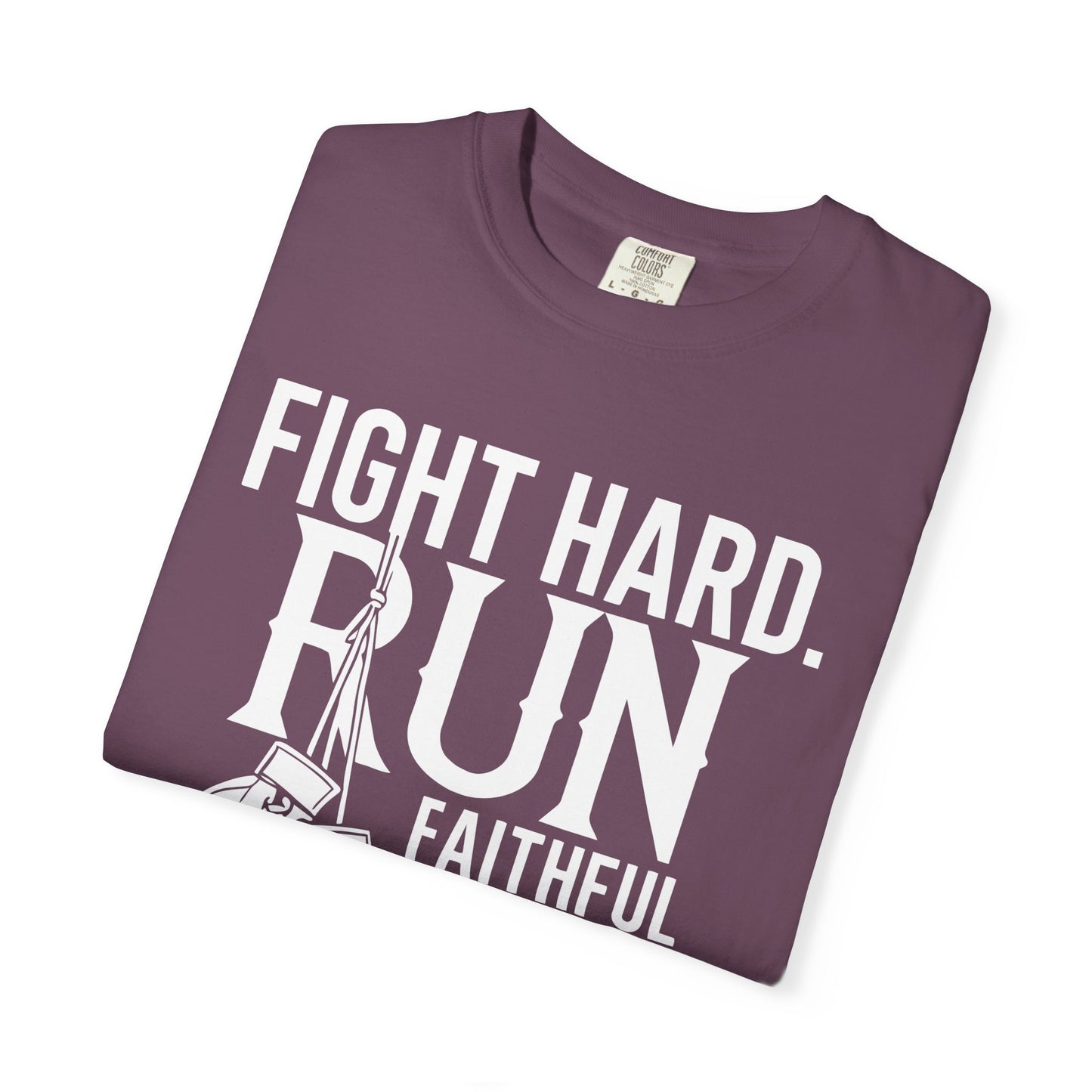 Fight Hard — 2 Timothy 4:7 T-Shirt