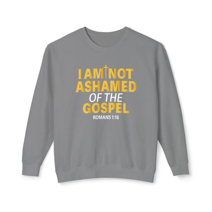 I Am Not Ashamed of The Gospel "Romans 1:16" GOLD