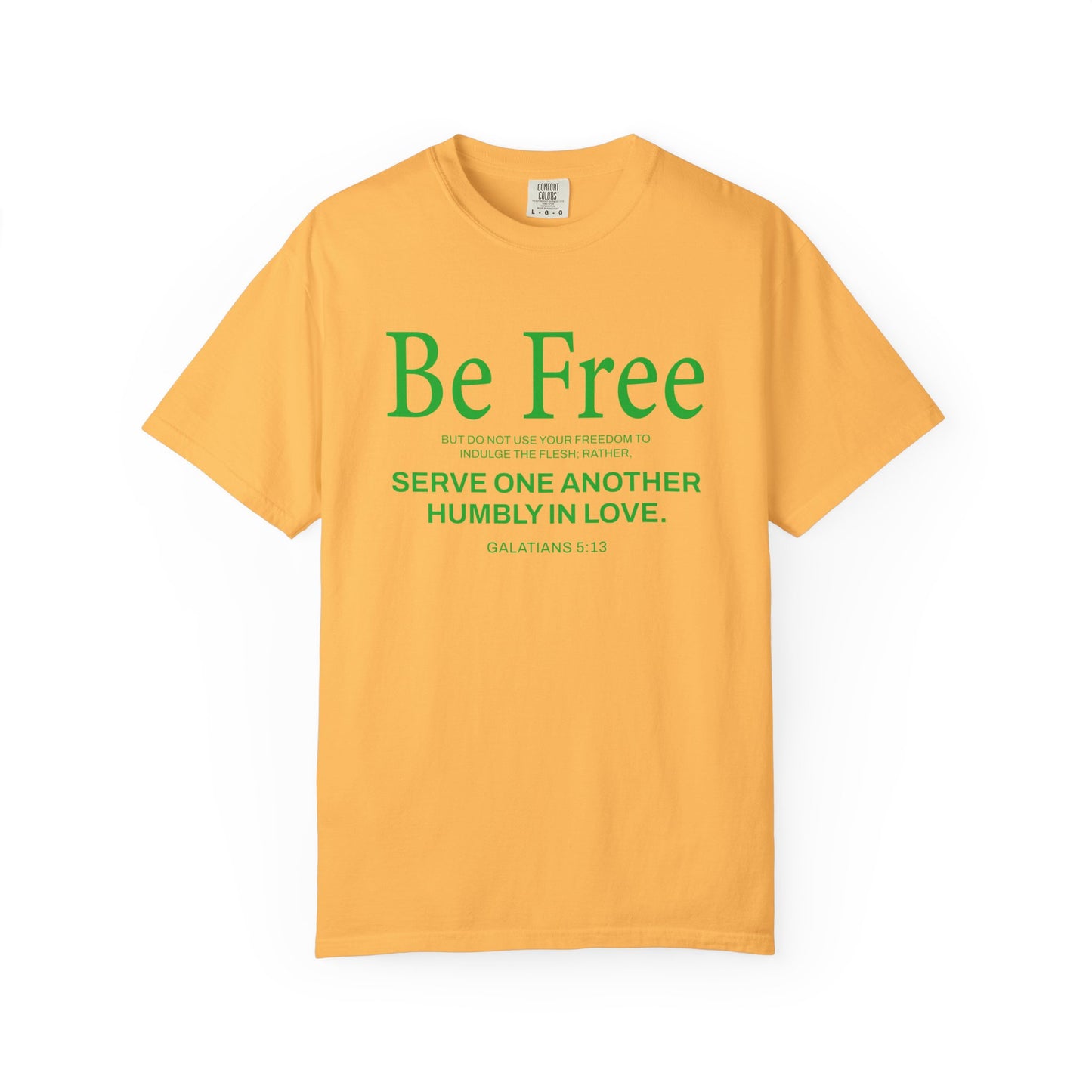 Be Free "Galatians 5:13" Green
