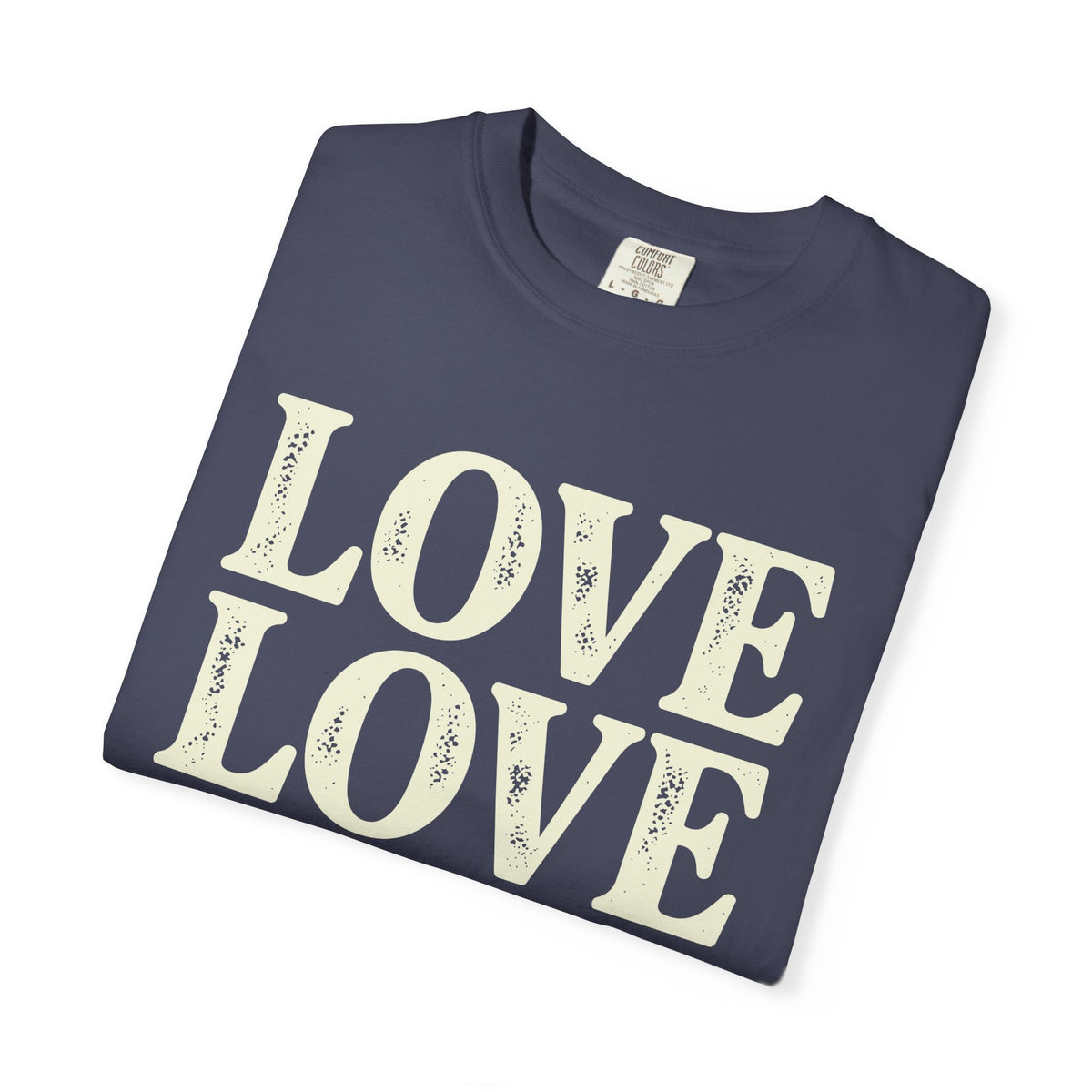 Love Love Love Scripture T‑Shirt — Romans 13:10 Faith Graphic Tee