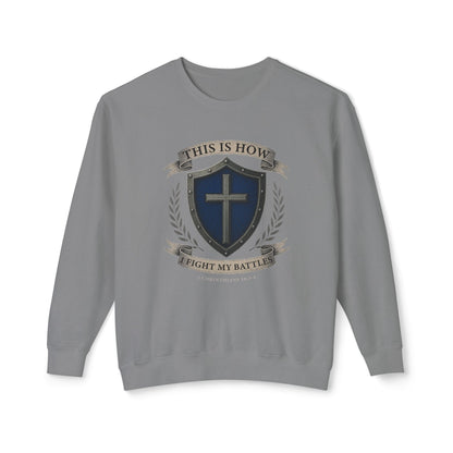 This Is How I Fight My Battles "2 Corinthians 10:3-4"