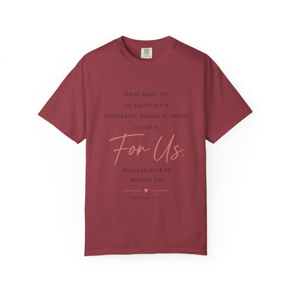 For Us Garment-Dyed Tee — Inspirational Script Christian T-Shirt