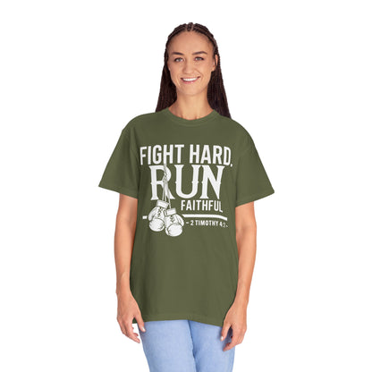 Fight Hard — 2 Timothy 4:7 T-Shirt
