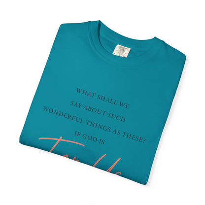 For Us Garment-Dyed Tee — Inspirational Script Christian T-Shirt