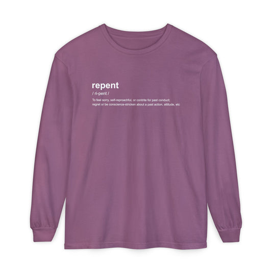 Repent Definition 100% Cotton Long Sleeve T-Shirt — Garment-Dyed