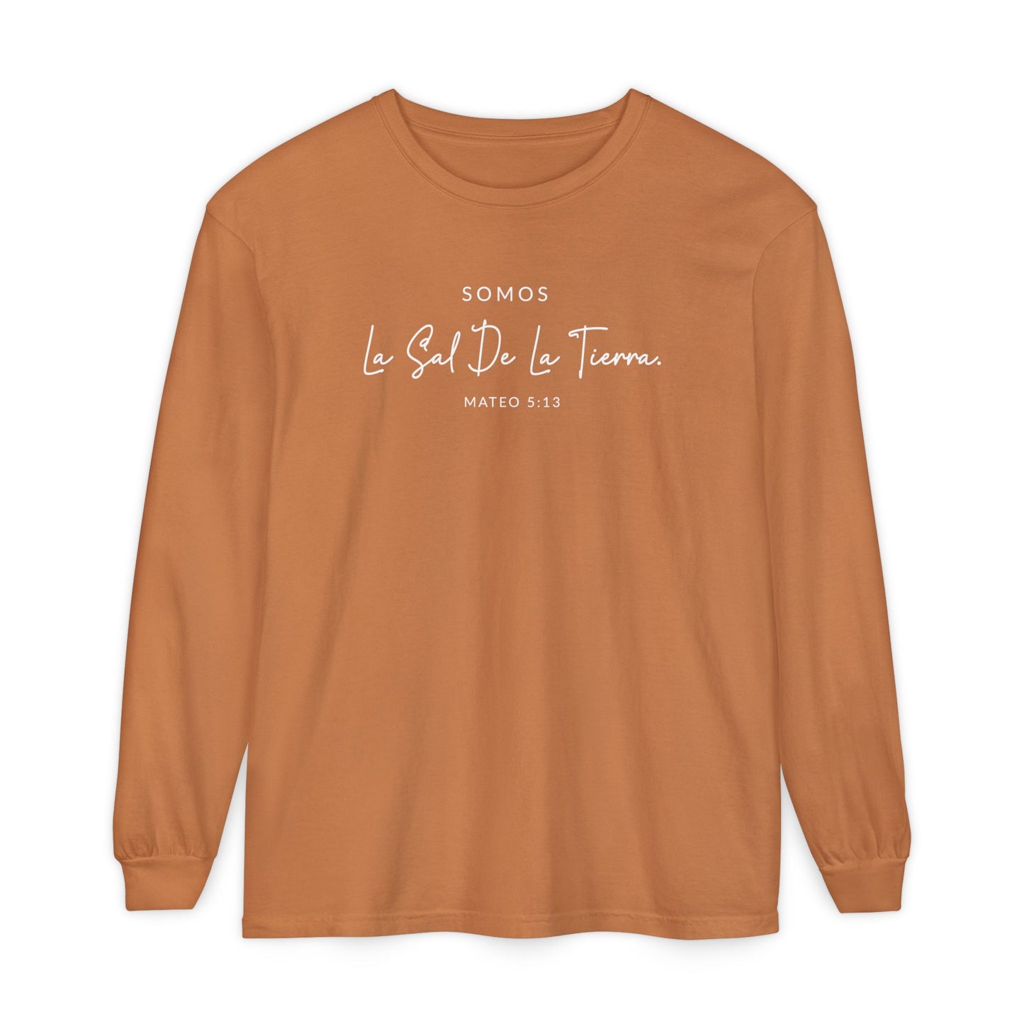 Somos la Sal de la Tierra Mateo 5:13 100% Cotton long Sleeve -Shirt — Spanish Wise Woman Bible Verse