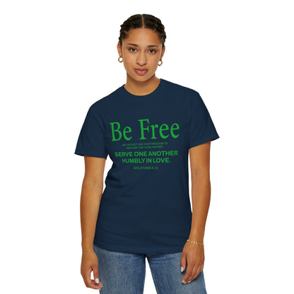 Be Free "Galatians 5:13" Green