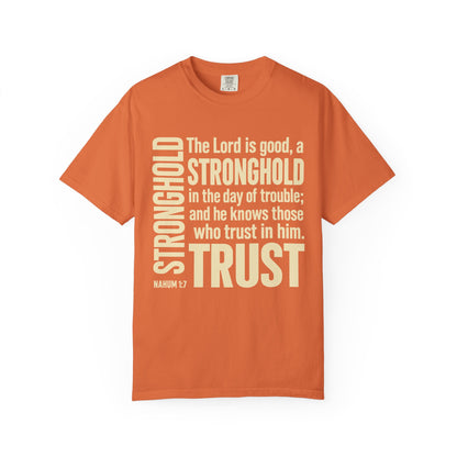 The Lord is Good Christian T-Shirt — Nahum 1:7 Bible Verse Tee