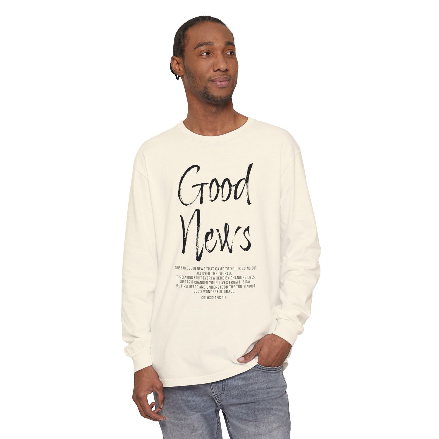 Good News Colossians 1:6 Long Sleeve T-Shirt — Faith Scripture Tee