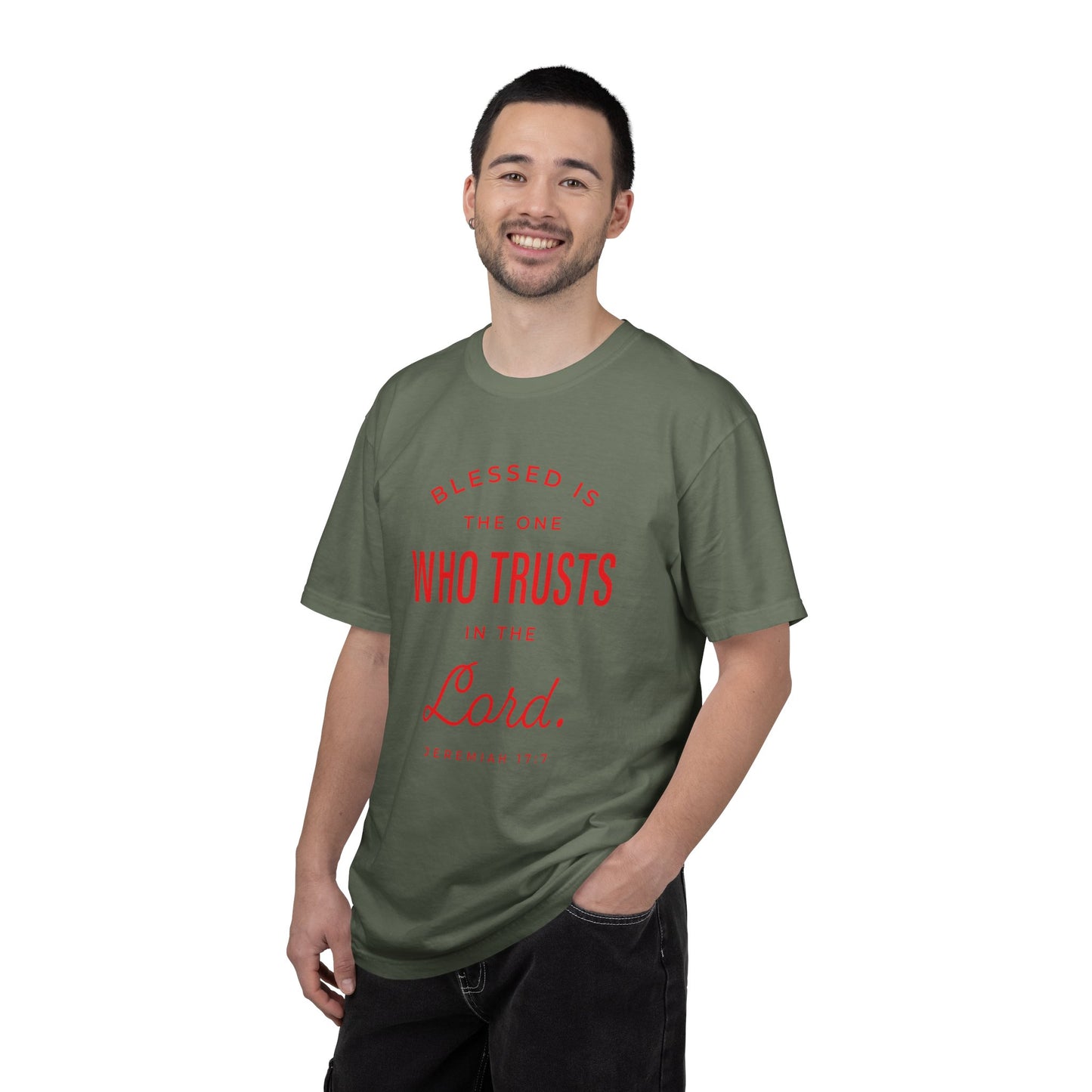 Blessed Is The One Who Trust In The Lord "Jeremiah 17:7" 100% Cotton T-Shirt