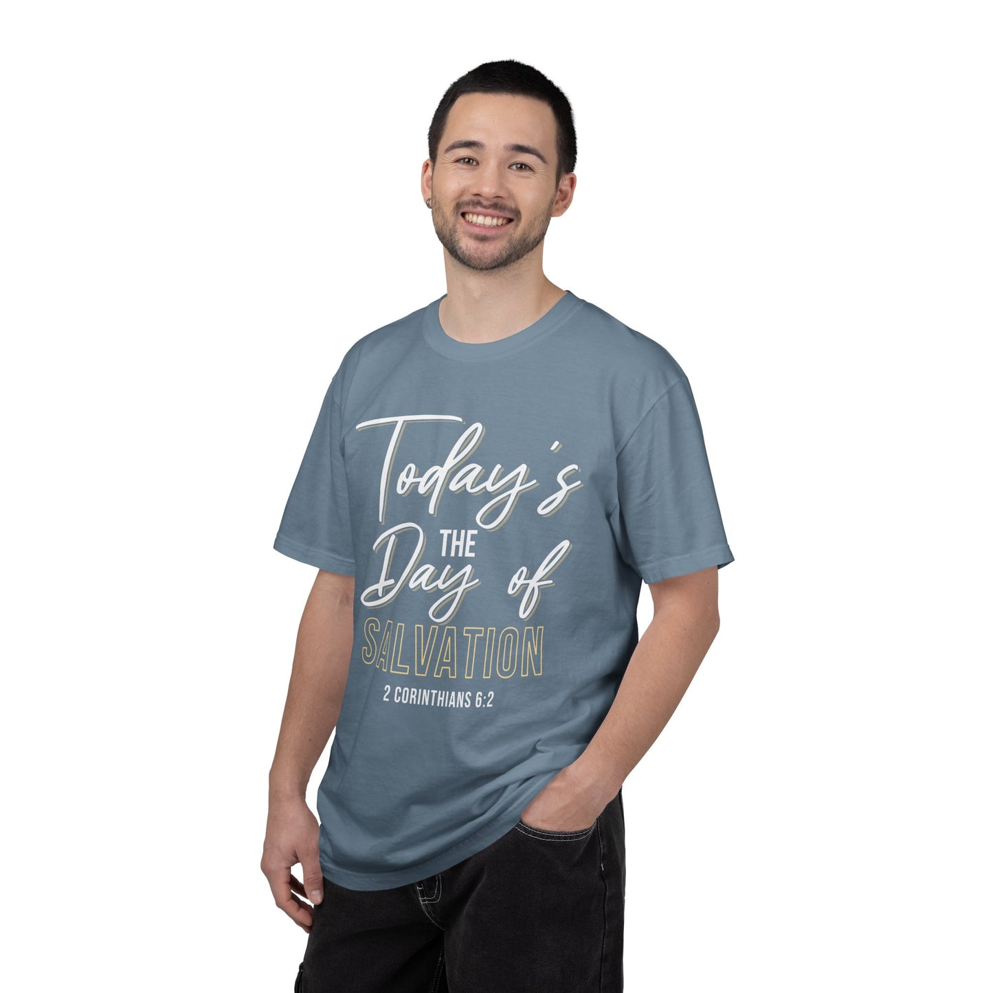 Today's The Day Of Salvation "2 Corinthians 6:2" 100% Cotton Shirt