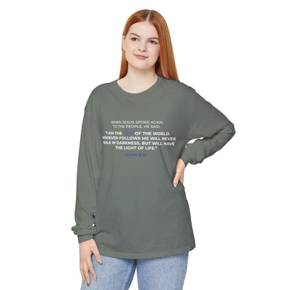 I Am The Light Of the World "John 8:12" 100% Cotton Long Sleeve