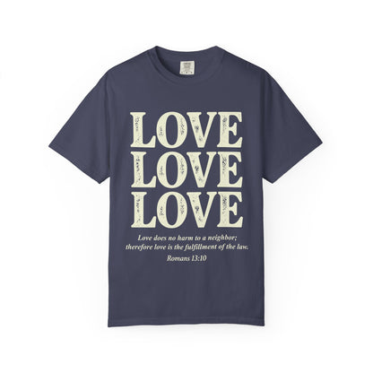 Love Love Love Scripture T‑Shirt — Romans 13:10 Faith Graphic Tee