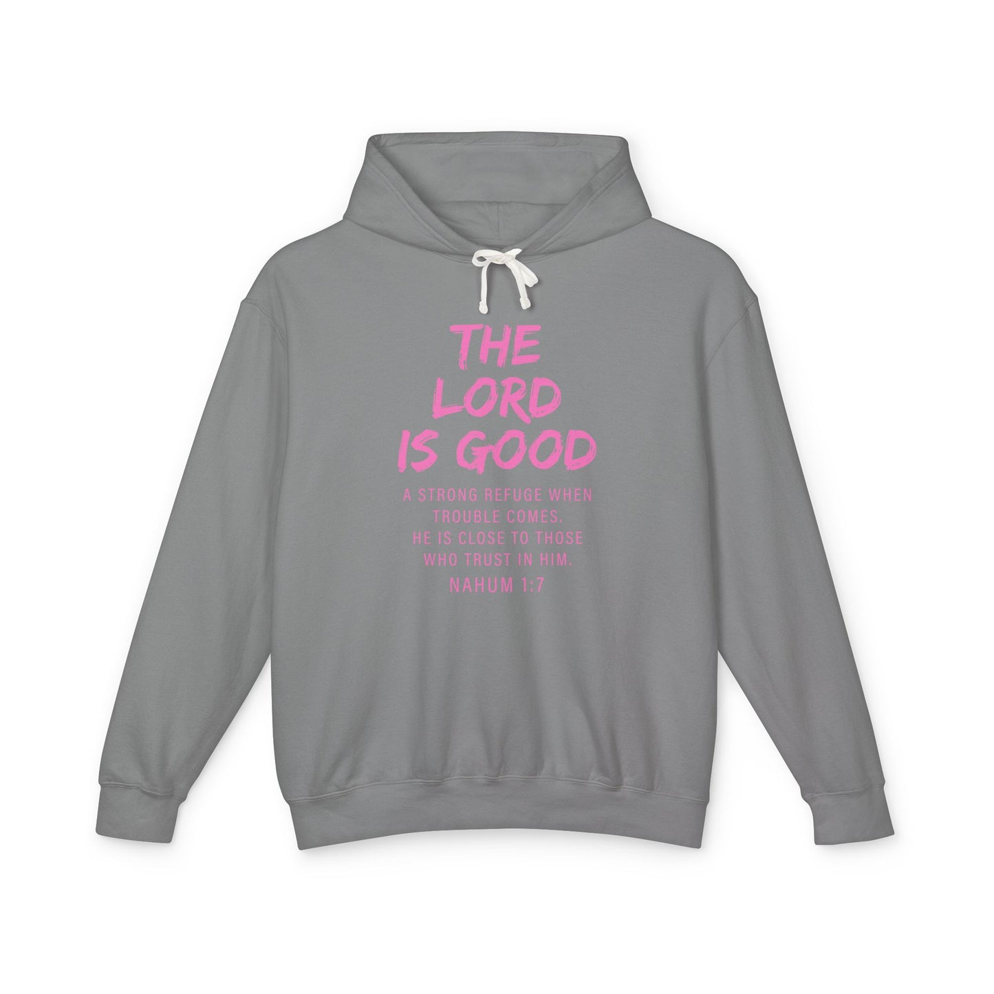 The Lord is Good "Nahum 1:7" PINK hoodie