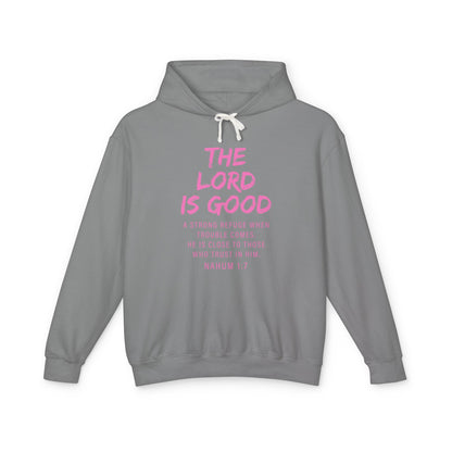 The Lord is Good "Nahum 1:7" PINK hoodie