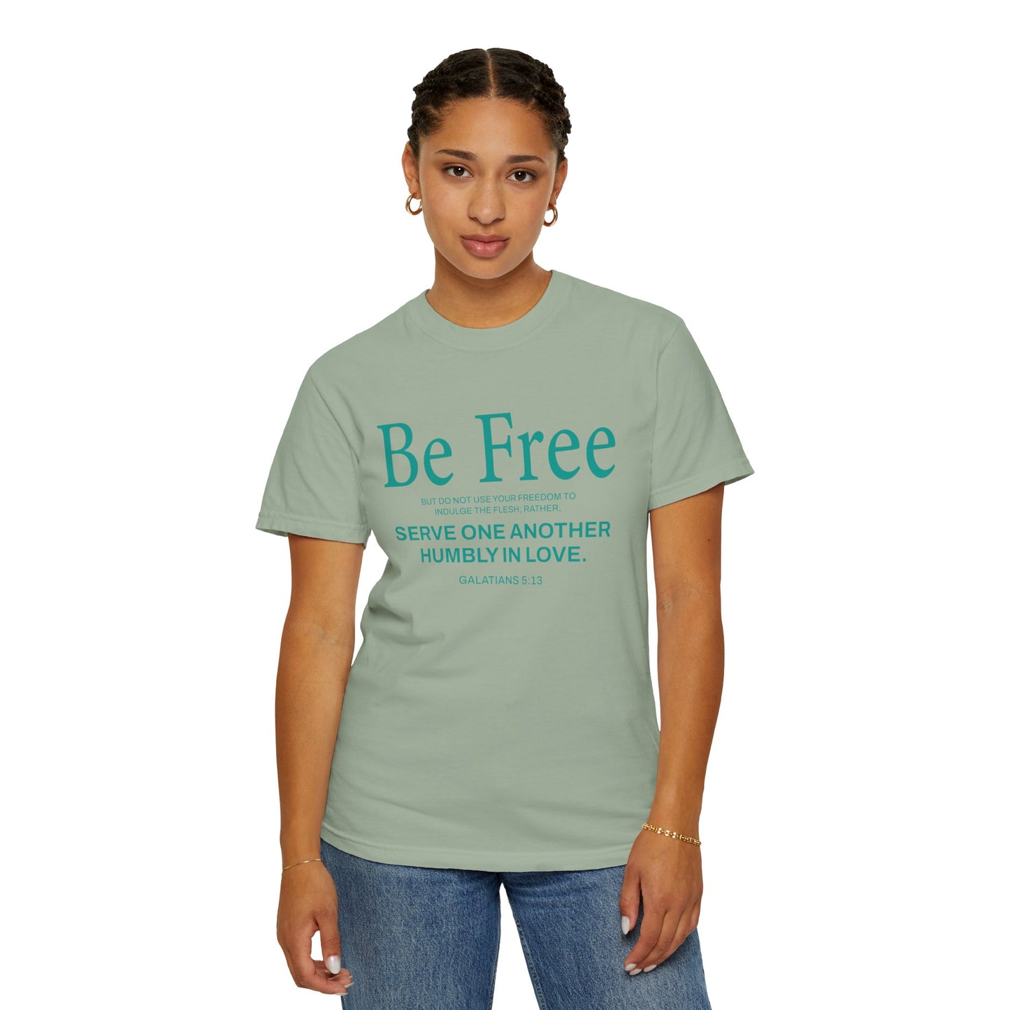 Be Free "Galatians 5:13" Teal