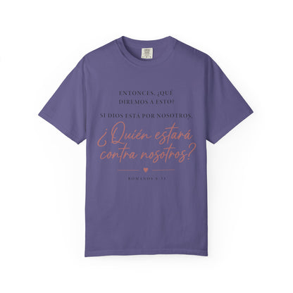 T-Shirt — Spanish Script '¿Quién estará contra nosotros?' Inspirational Tee