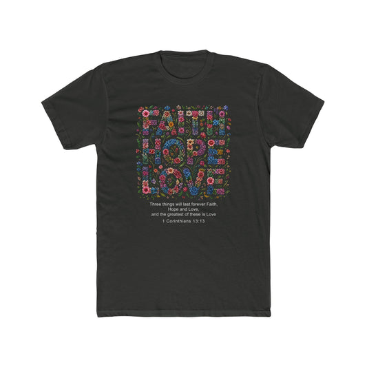 Faith Hope Love Floral T-Shirt — 1 Corinthians Inspirational Christian Tee