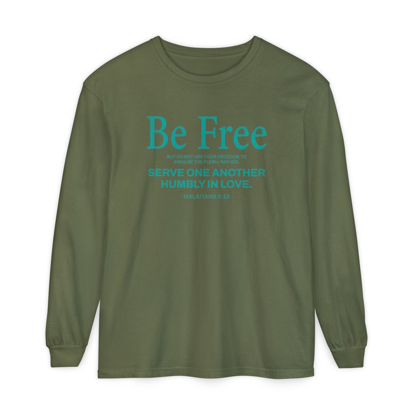 Be Free "Galatians 5:13" Teal