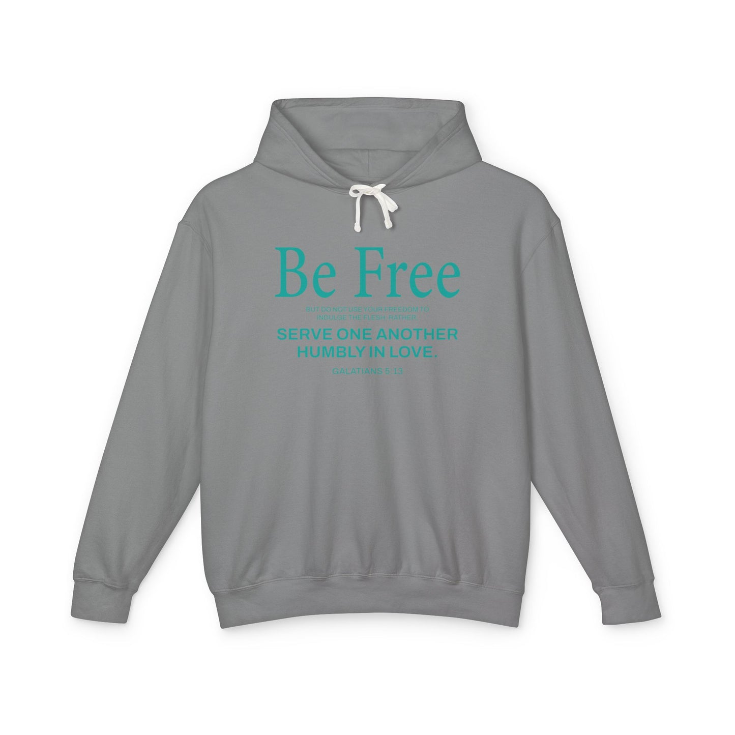 Be Free "Galatians 5:13" TEAL