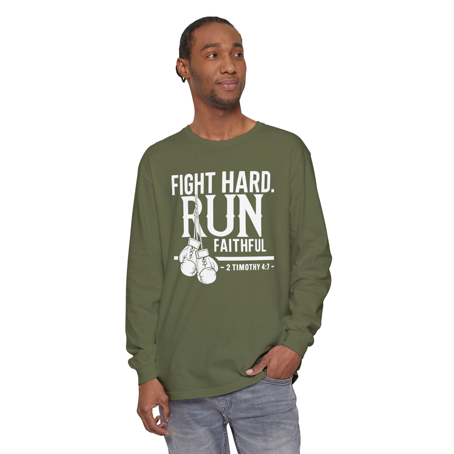 Fight Hard 2 Timothy 4:7 Long Sleeve T‑Shirt — Inspirational Christian Scripture Tee