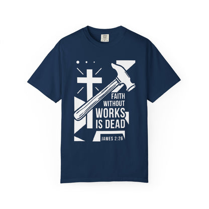 Faith Without Works is Dead "James 2:26"