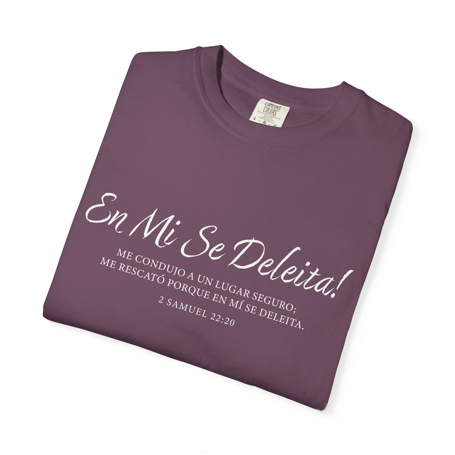 En Mi Se Deleita! "2 Samuel 22:20" 100% Cotton T-Shirt