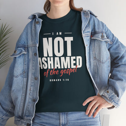 I Am Not Ashamed of the Gospel Faithful Christian T-Shirt