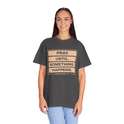 Pray Until Something Happens "Ephesians 6:18"