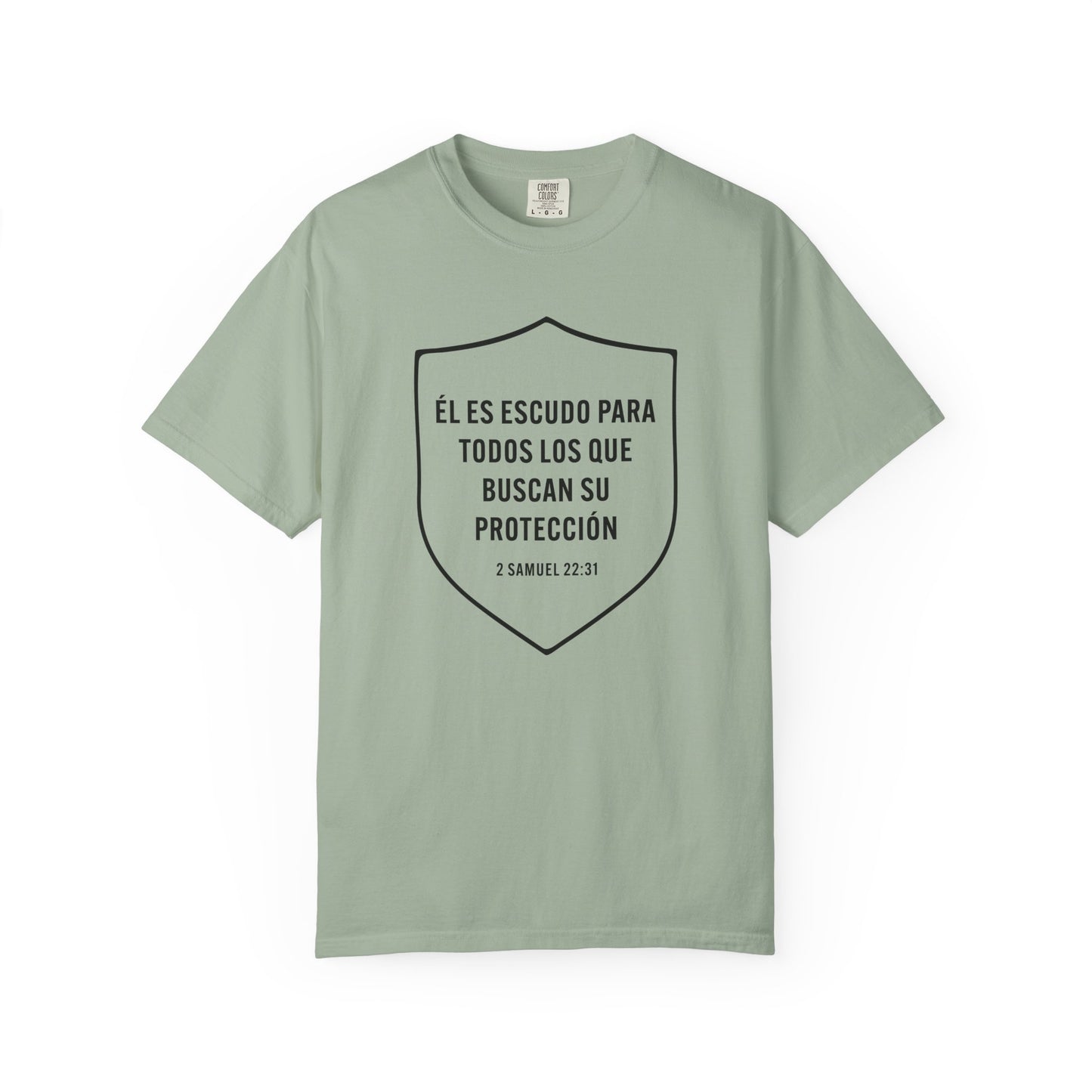 El Es Escudo Para Todos "2 Samuel 22:31" 100% T-Shirt
