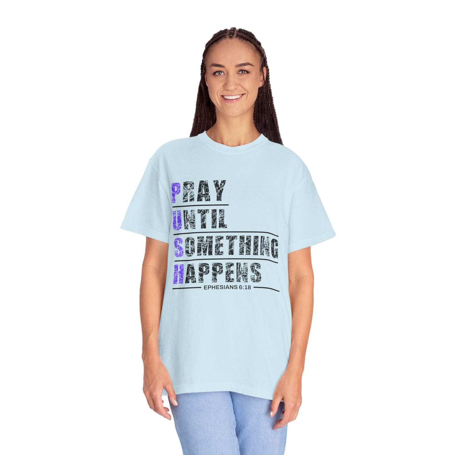 PUSH Ephesians 6:18 100% Cotton Faith & Prayer Graphic Tee
