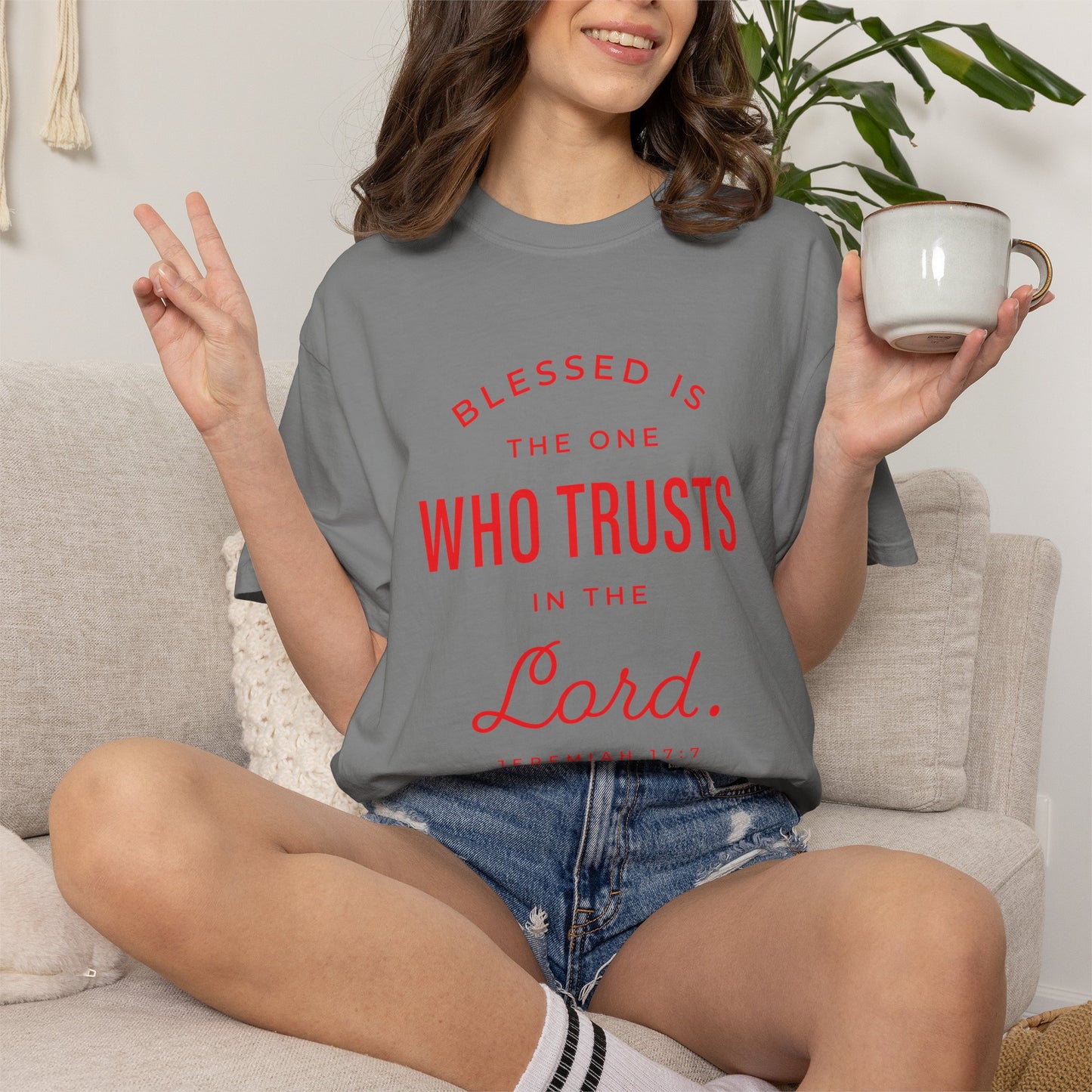 Blessed Is The One Who Trust In The Lord "Jeremiah 17:7" 100% Cotton T-Shirt