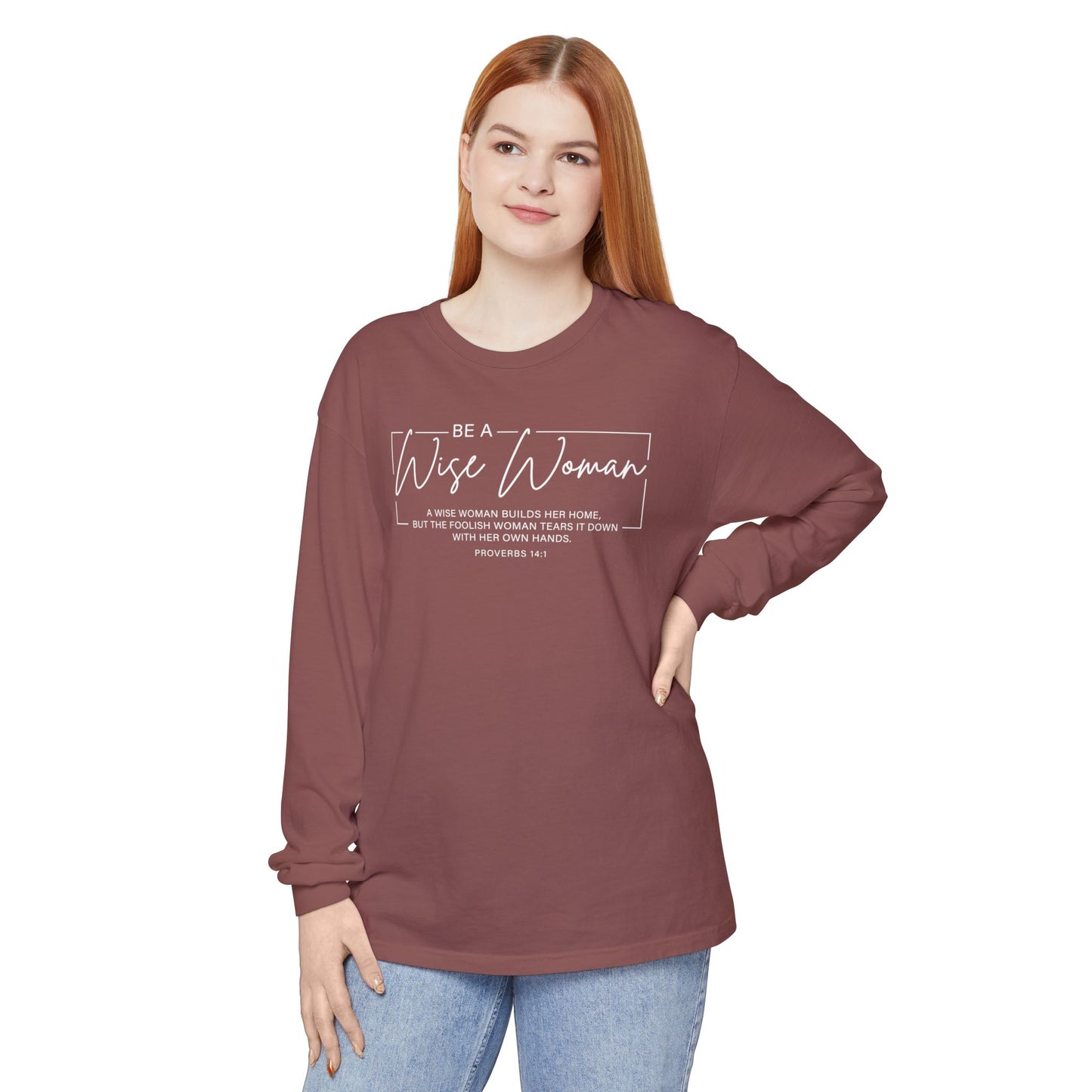 Wise Woman Proverbs 14:1 100% Cotton Long Sleeve T-Shirt — Christian Inspirational Tee
