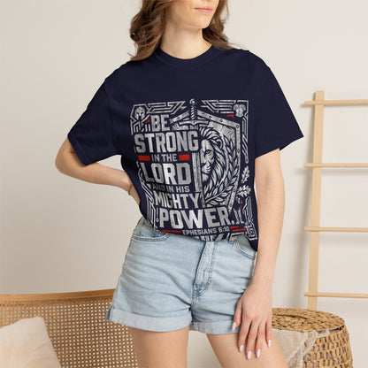 Be Strong in the Lord T-Shirt — Christian Faith Graphic Tee