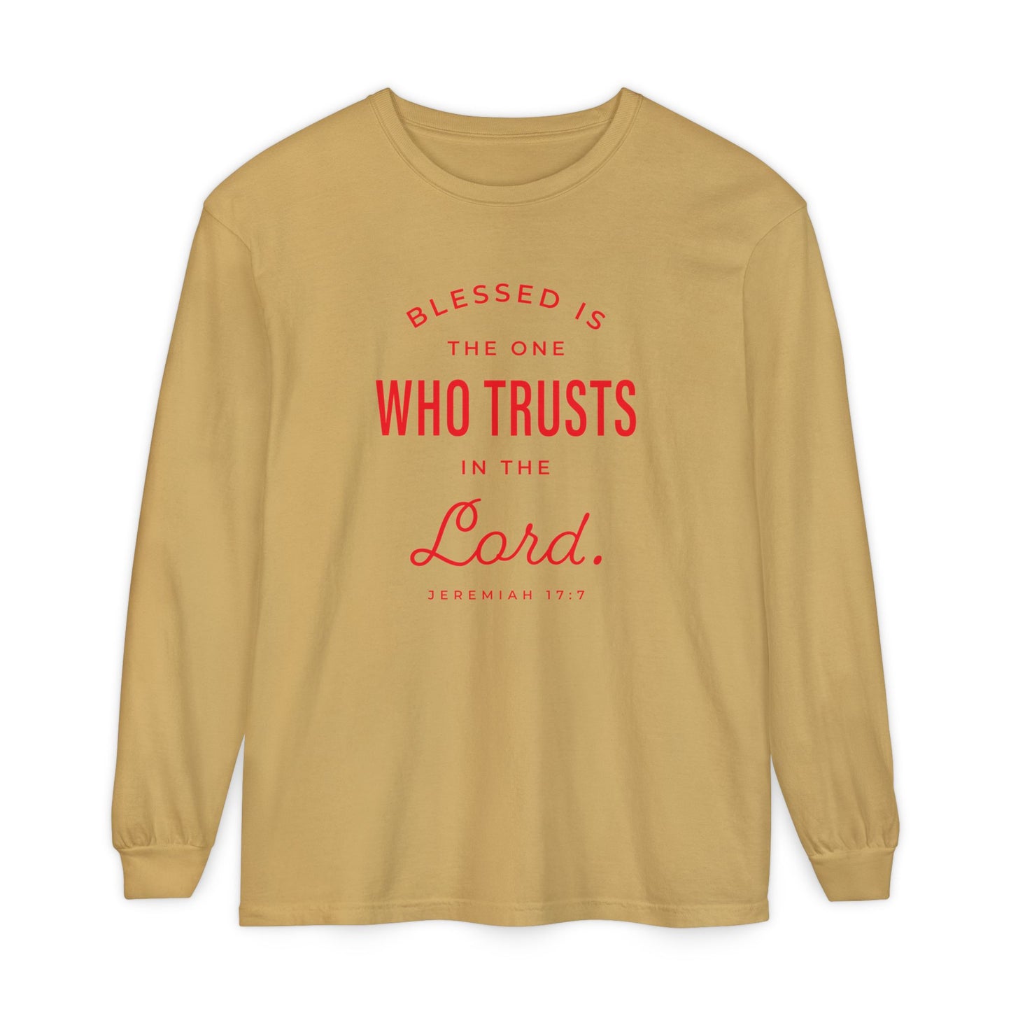 Jeremiah 17:7 'Blessed Is the One Who Trusts in the Lord' 100% Cotton Red Letters Long Sleeve Tee