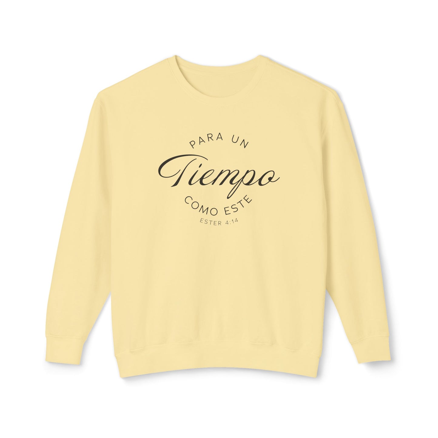 Para un Tiempo Como Este Ester 4:14 100% Cotton Sweatshirt-Shirt — Spanish Wise Woman Bible Verse