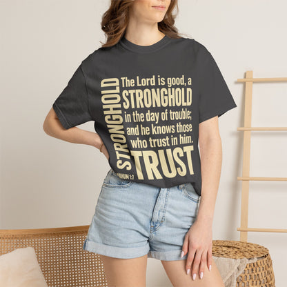 The Lord is Good Christian T-Shirt — Nahum 1:7 Bible Verse Tee