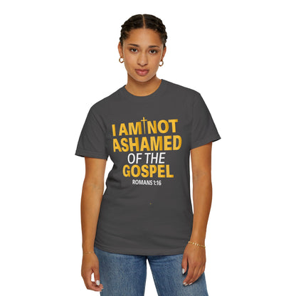 I Am Not Ashamed of The Gospel "Romans 1:16"