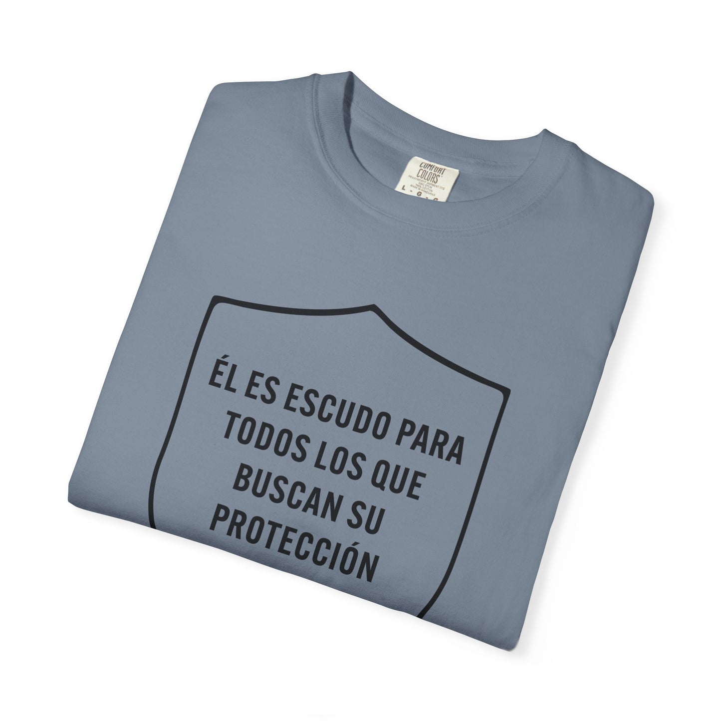 El Es Escudo Para Todos "2 Samuel 22:31" 100% T-Shirt