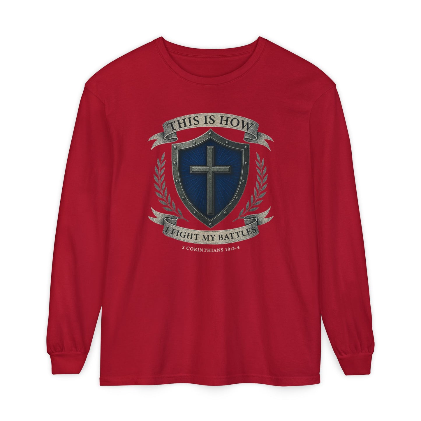 This Is How I Fight My Battles "2 Corinthians 10:3-4"