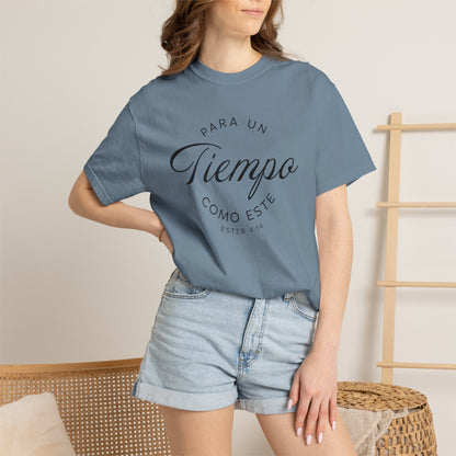 Para un Tiempo Como Este Ester 4:14 100% Cotton T-Shirt — Spanish Wise Woman Bible Verse