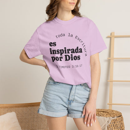 Toda la Escritura es inspirada por Dios  "2 Timoteo 3:16-17" 100% Cotton Shirt