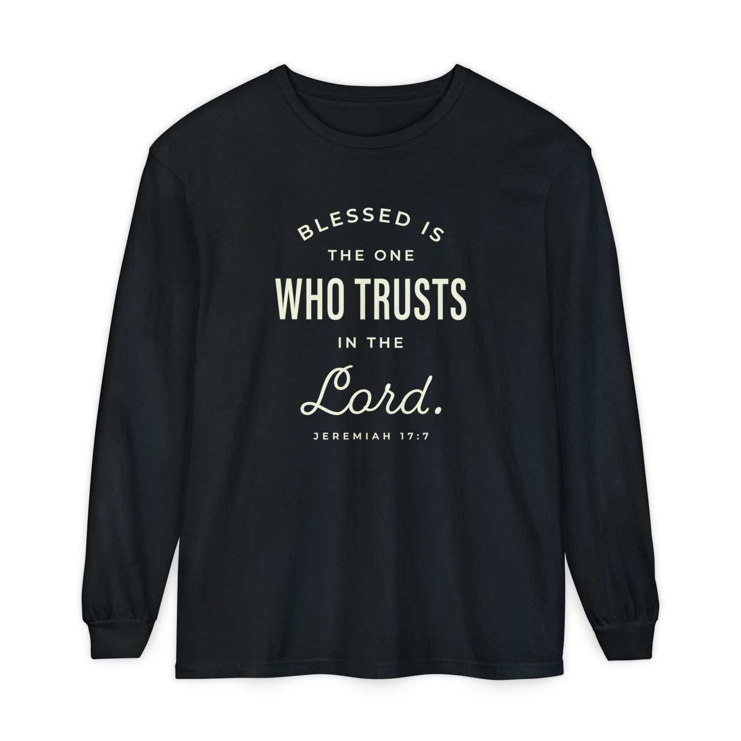 Blessed is The One Who Trusts in The Lord "Jeremiah 17:7"