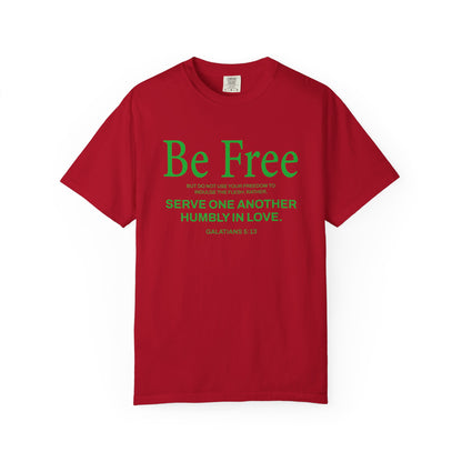 Be Free "Galatians 5:13" Green