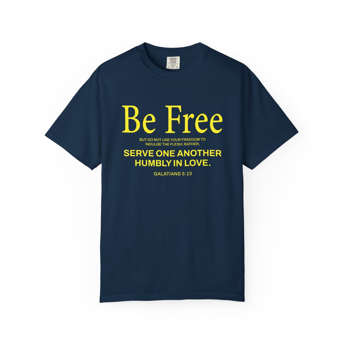 Be Free "Galatians 5:13" Yellow